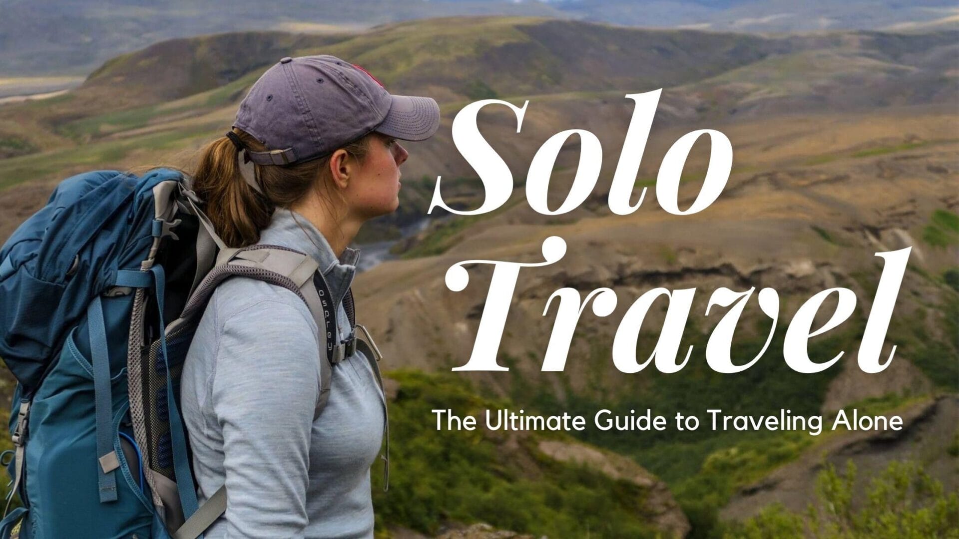 Solo Travel Safety: Staying Safe When Traveling Alone