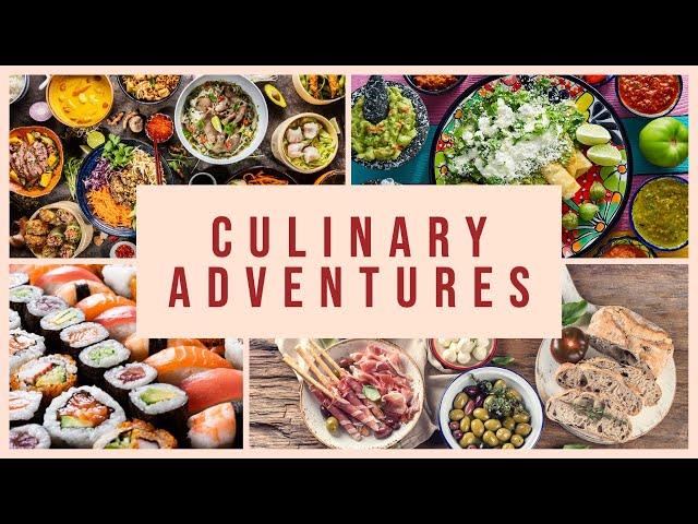 Culinary Adventures: Food Lover’s Guide to the World